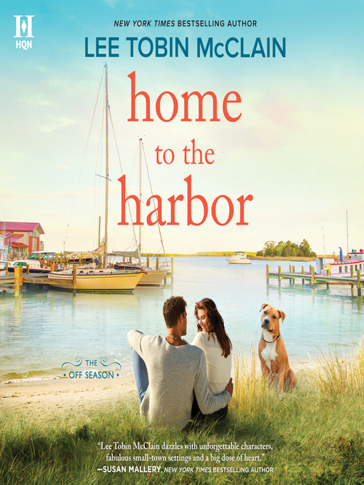 Title details for Home to the Harbor by Lee Tobin McClain - Available